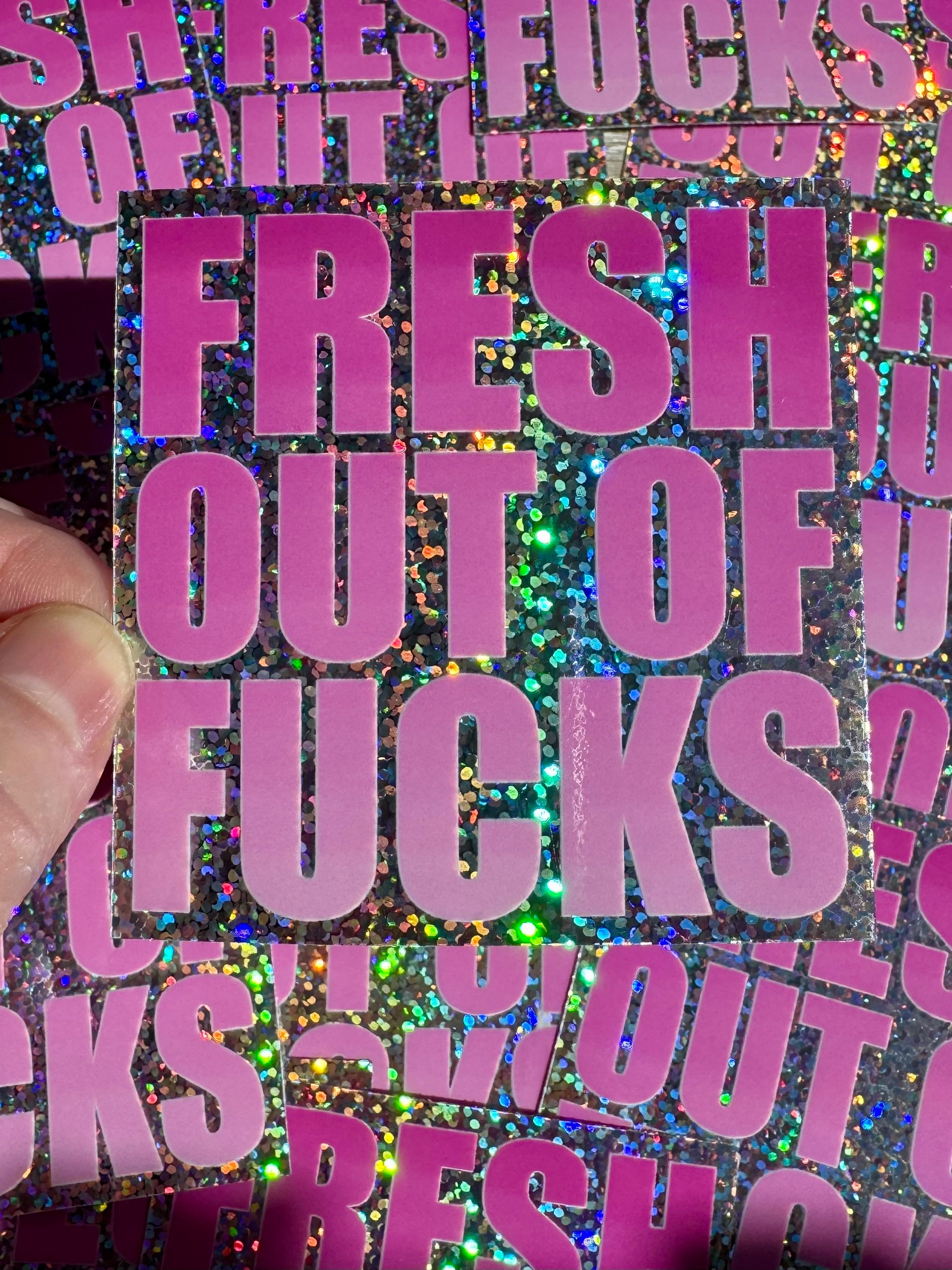 Bespattered Facade Fresh Out Of F*cks Pink Gradient Holographic Glitter Sticker