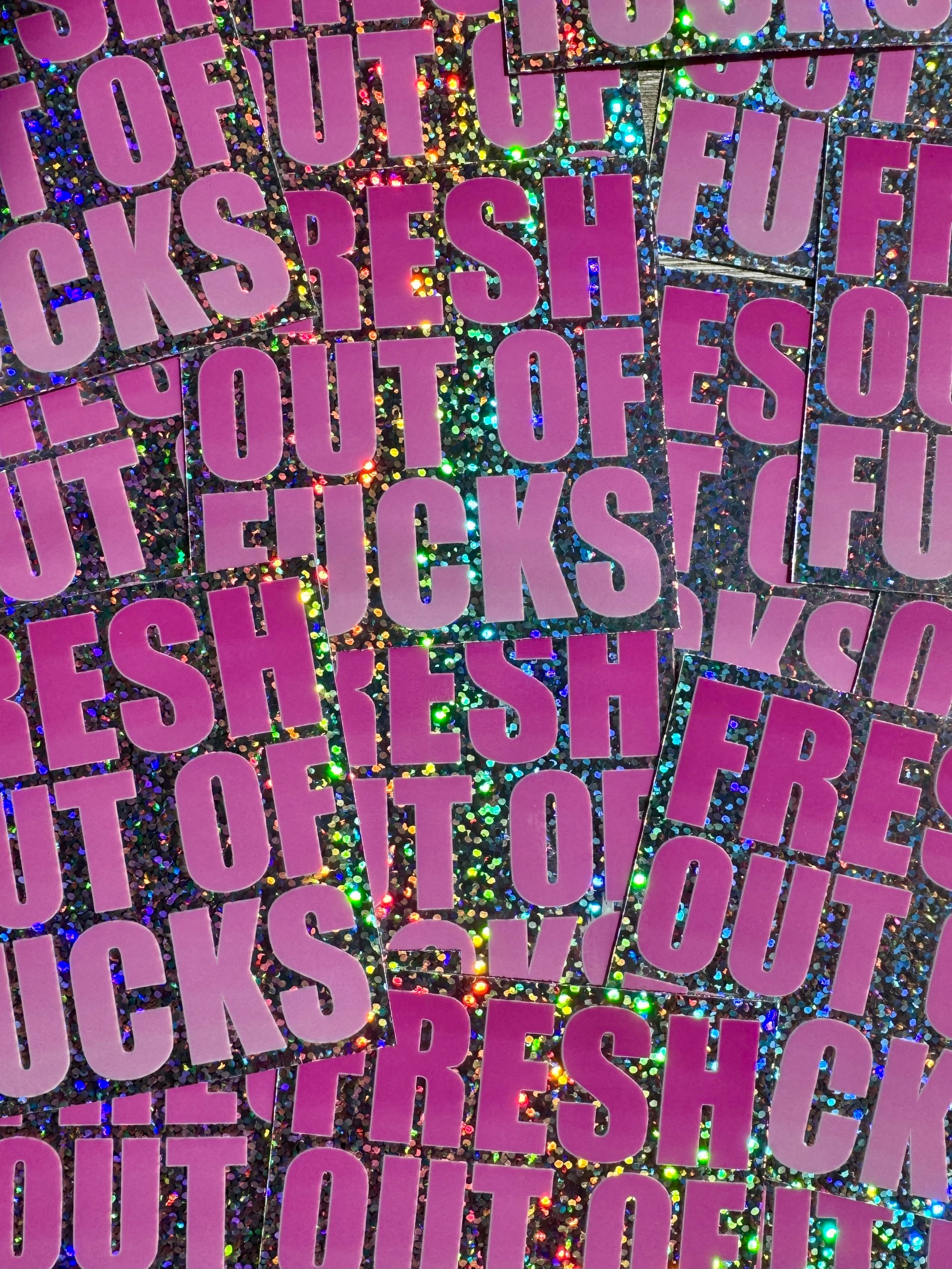 Bespattered Facade Fresh Out Of F*cks Pink Gradient Holographic Glitter Sticker
