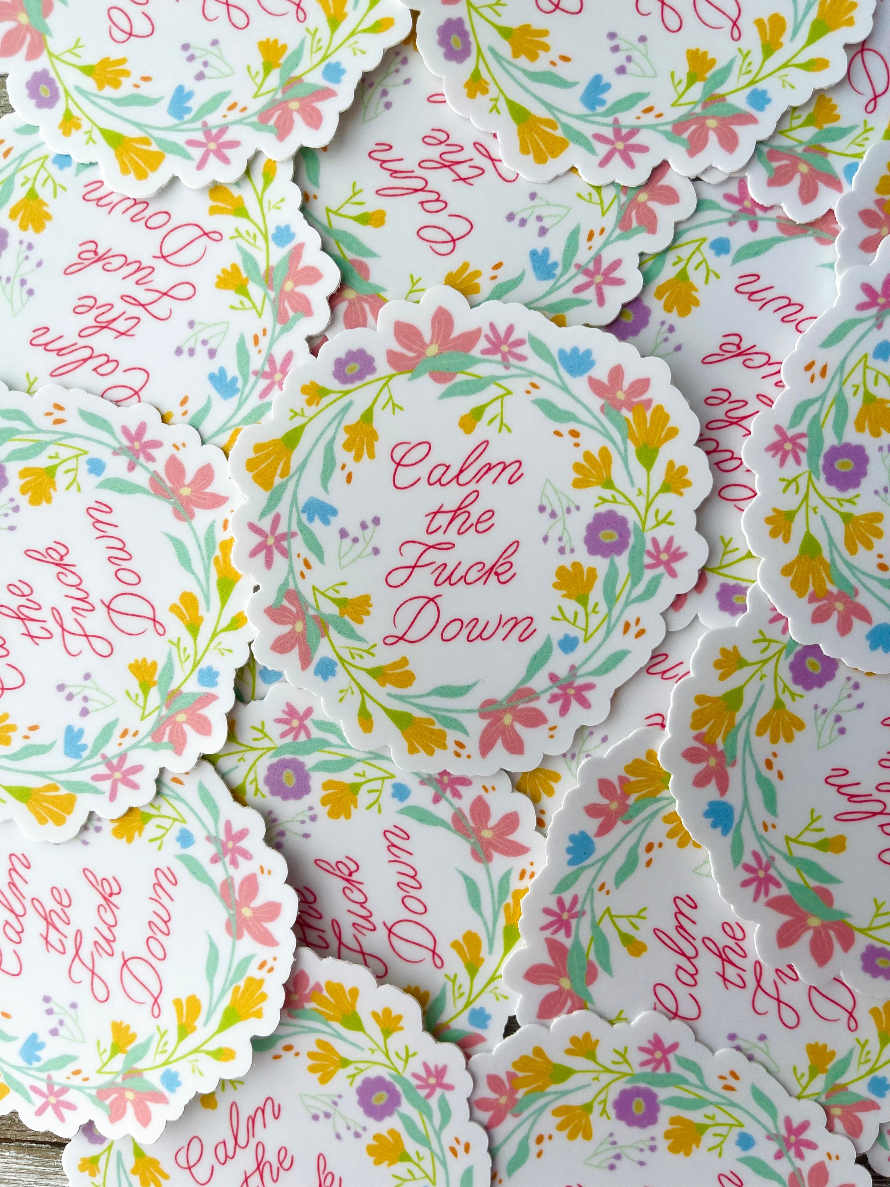 Everyone's Favorite Word "Calm Down" Floral Sticker