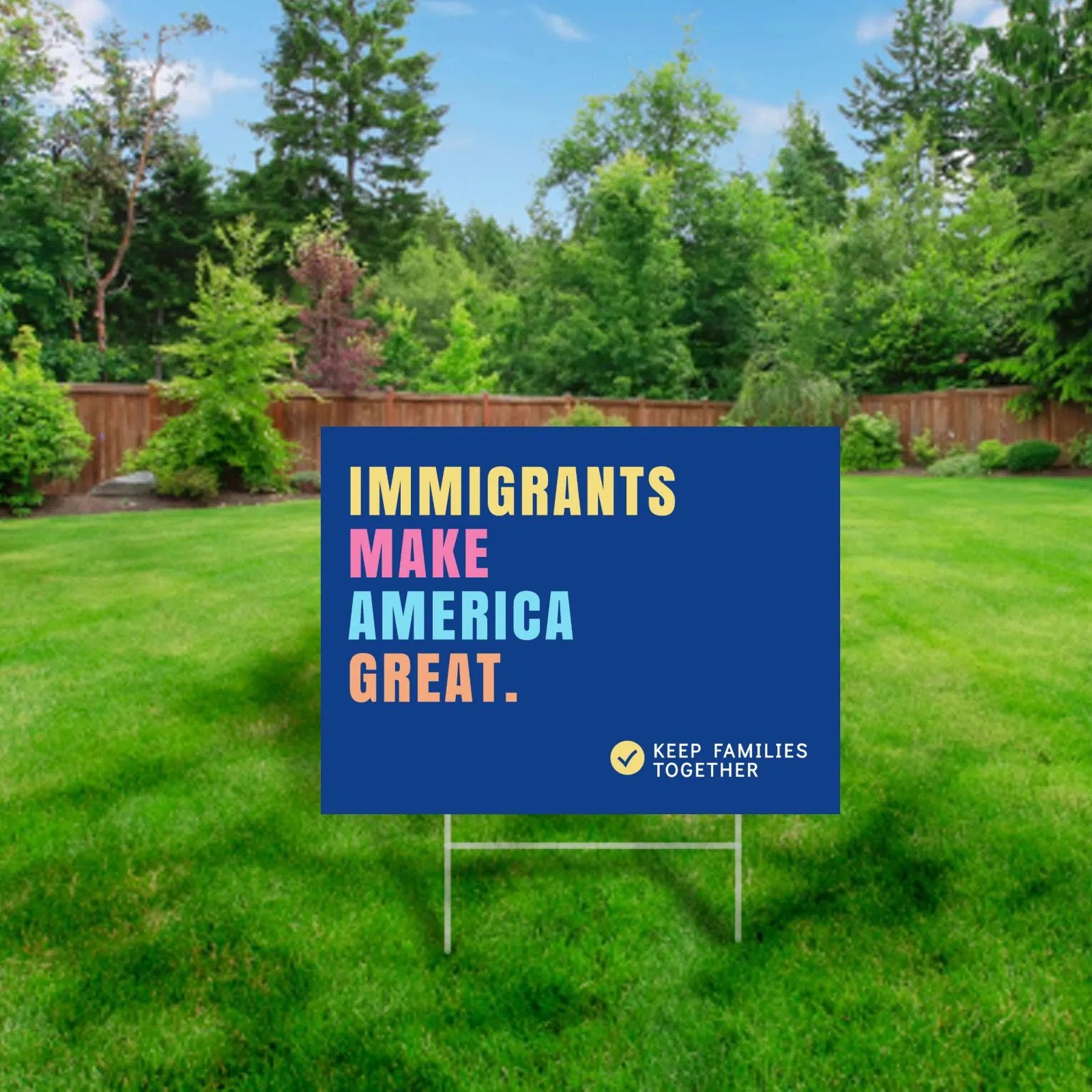 Immigrants Make America Great Yard Sign