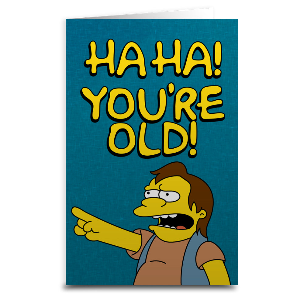 Nelson "Ha Ha You're Old" Birthday Greeting Card