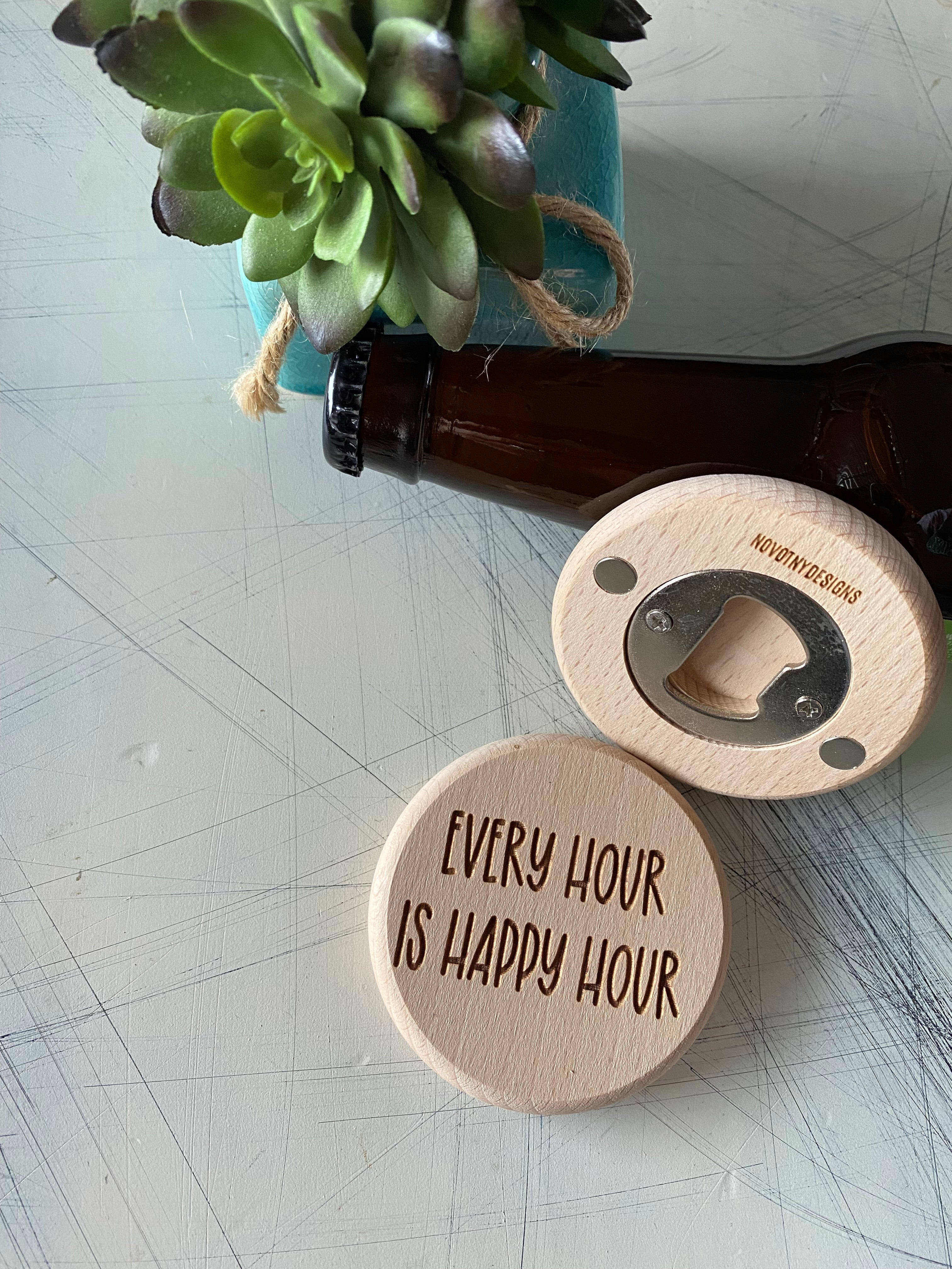 Every hour is happy hour - magnetic wood bottle opener