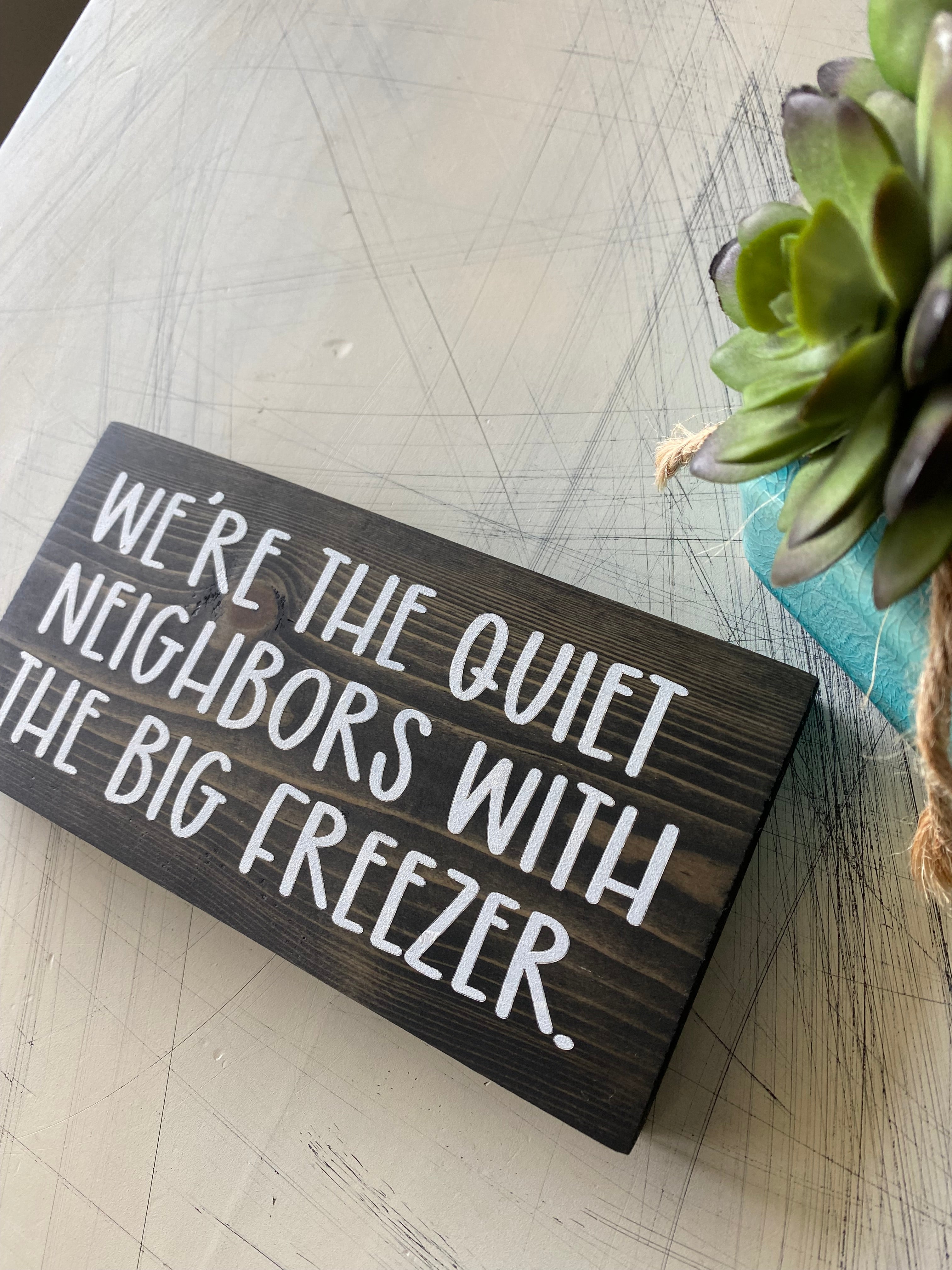 We're the quiet neighbors with the big freezer.