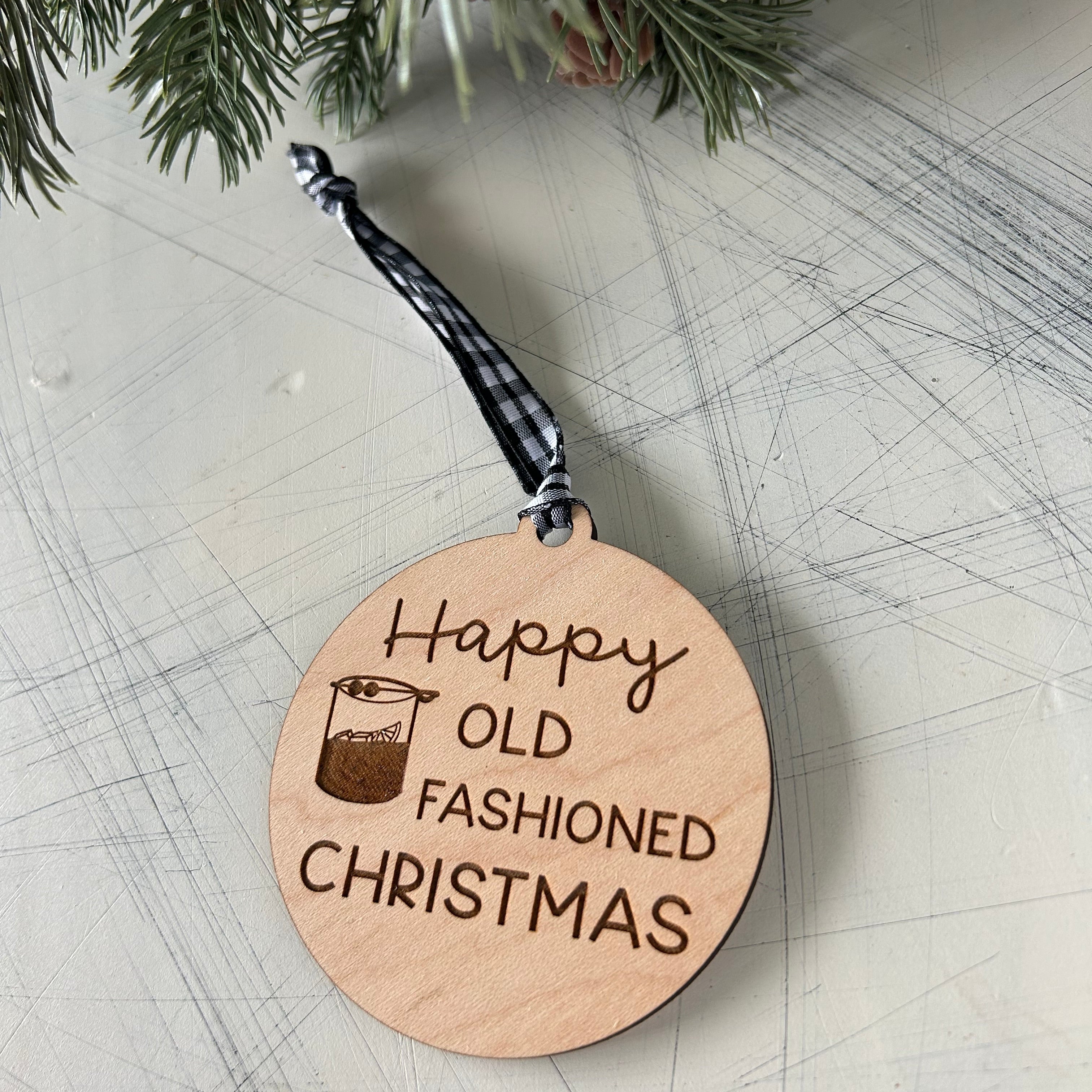 Happy Old Fashioned Christmas maple ornament