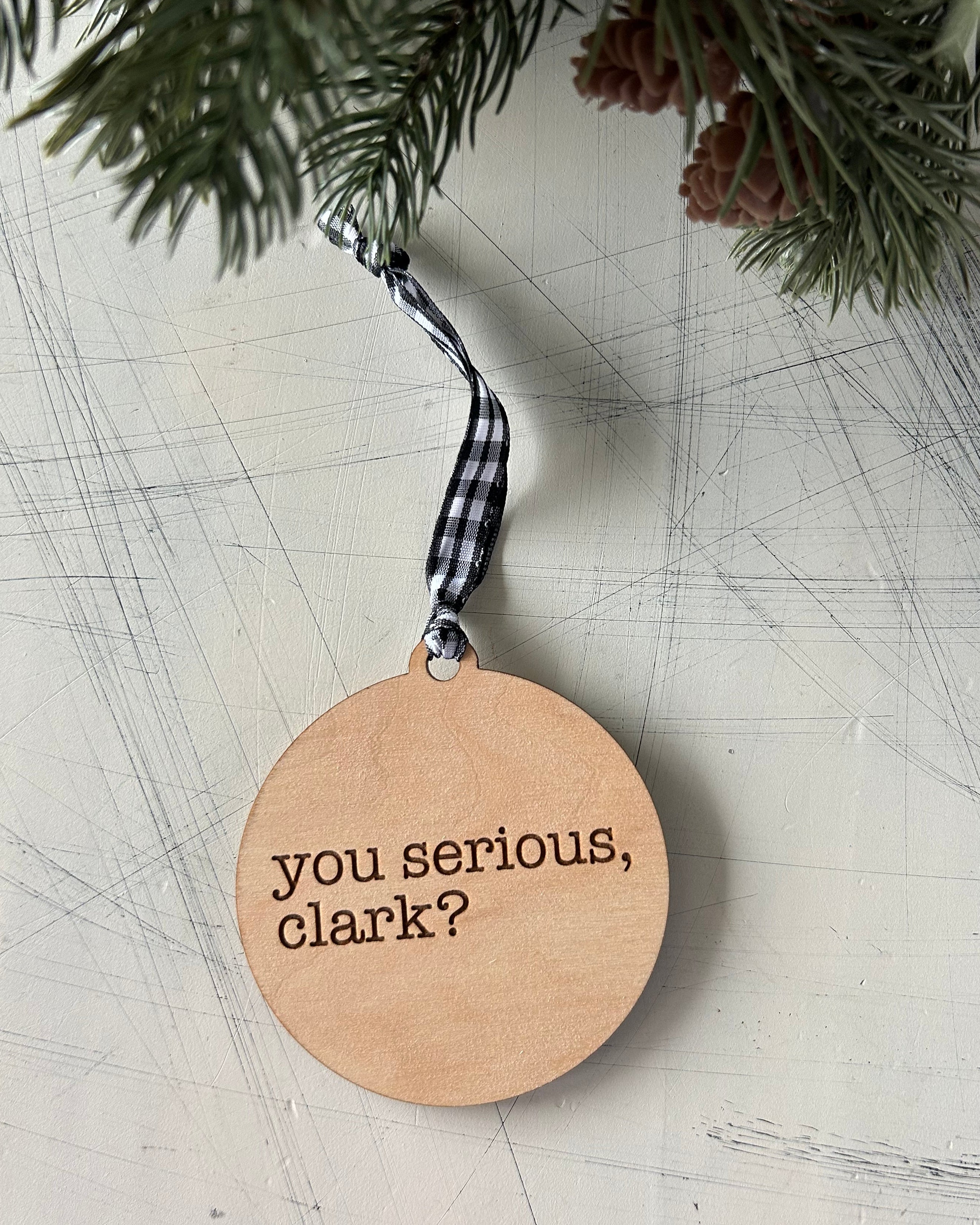 You serious, Clark? - 3 inch ornament