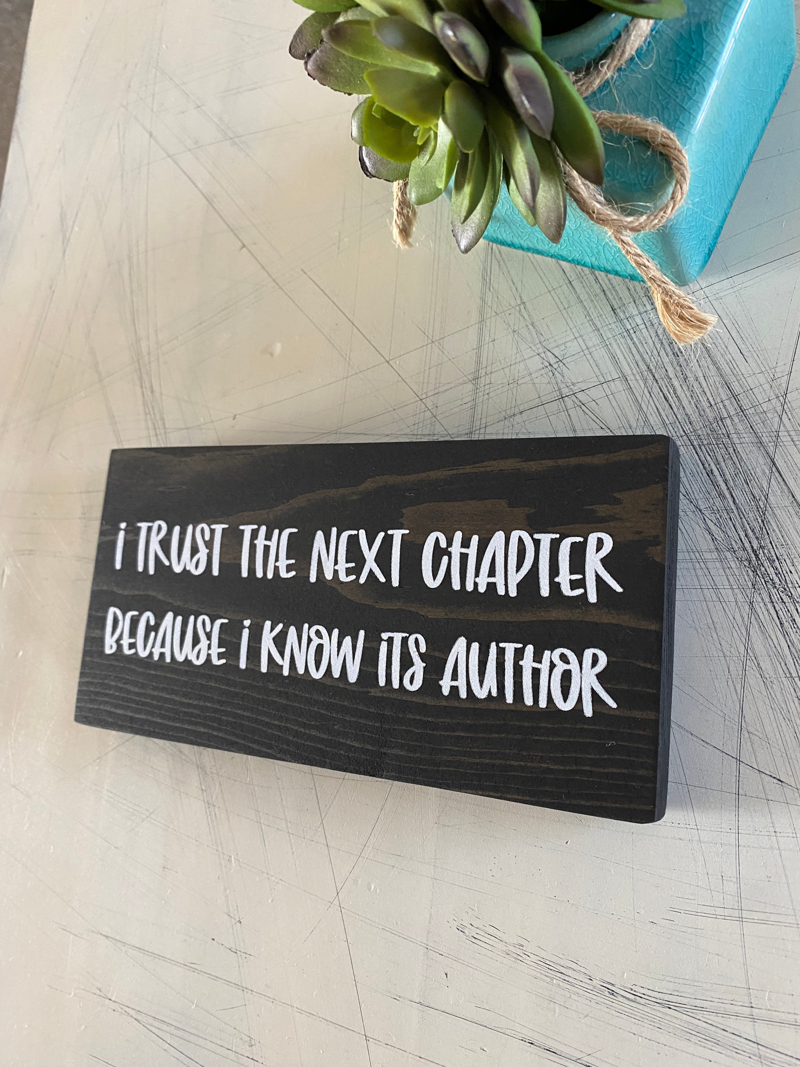 I trust the next chapter because I know its author