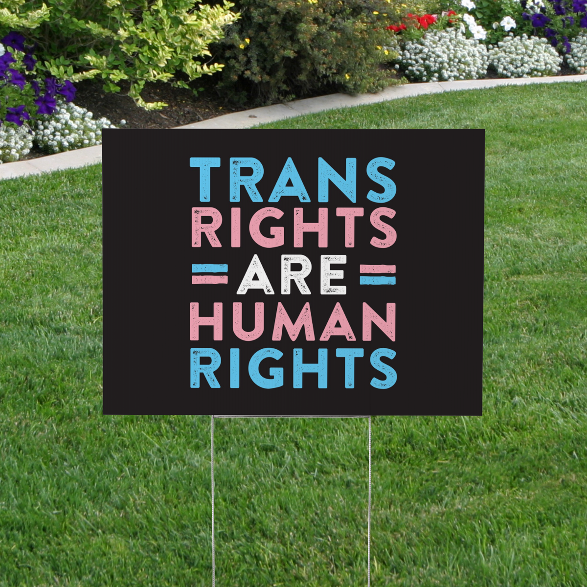 Better Rights Signs Trans Rights are Human Rights Yard Sign