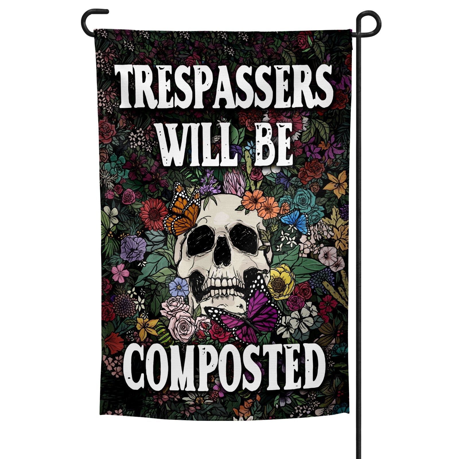 Trespassers Will Be Composted Garden Flag
