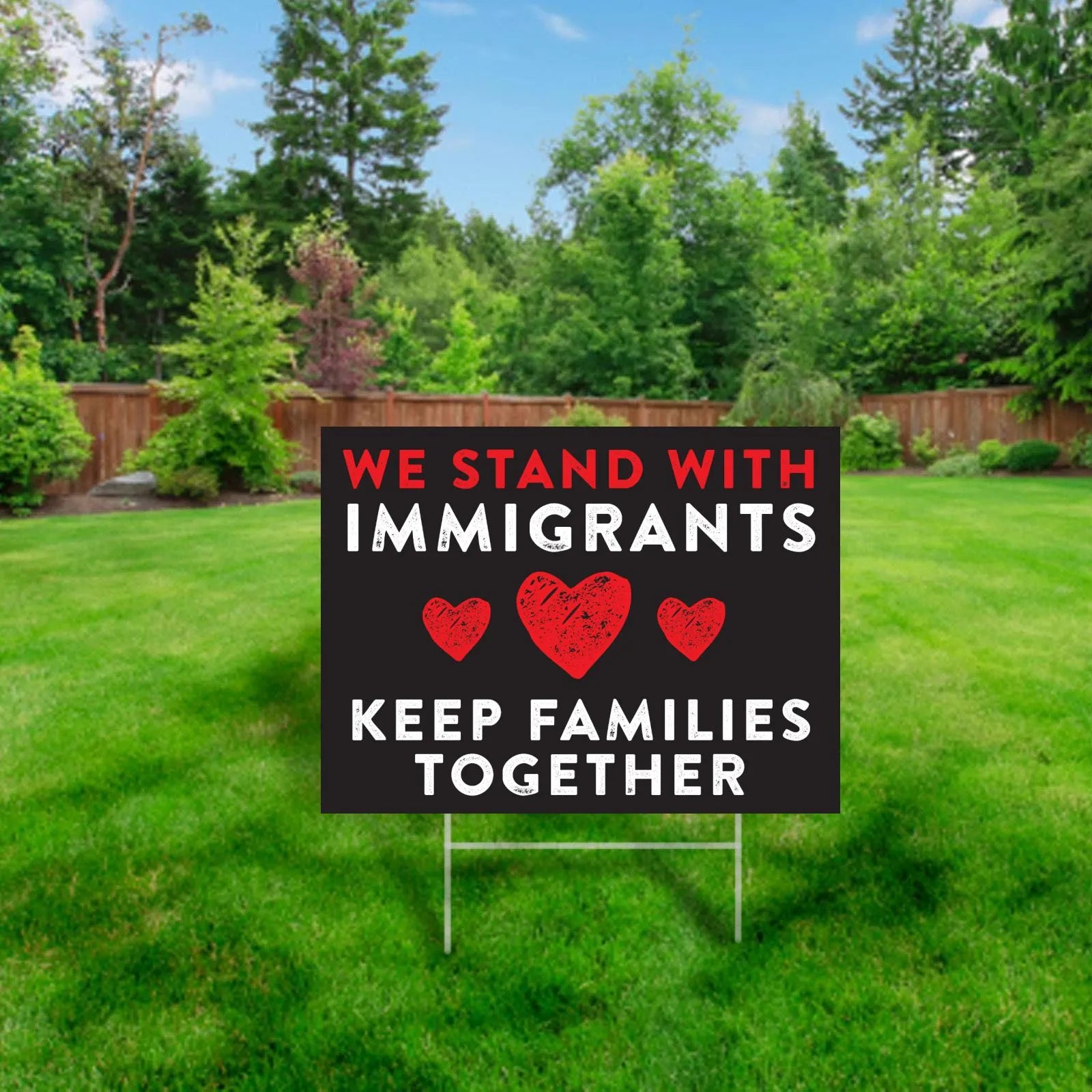 We Stand With Immigrants Yard Sign