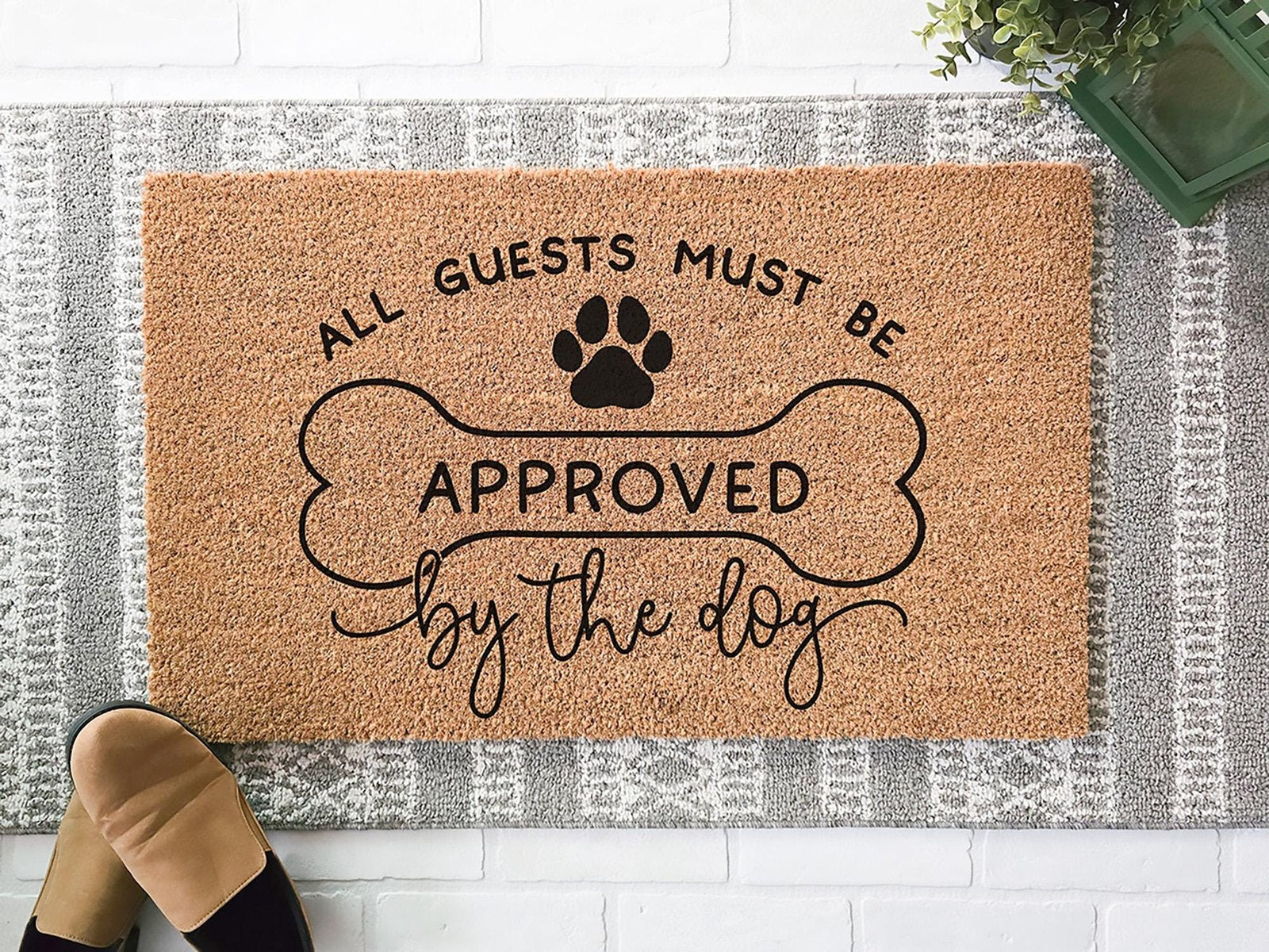 All Guests Must Be Approved by the Dog Doormat