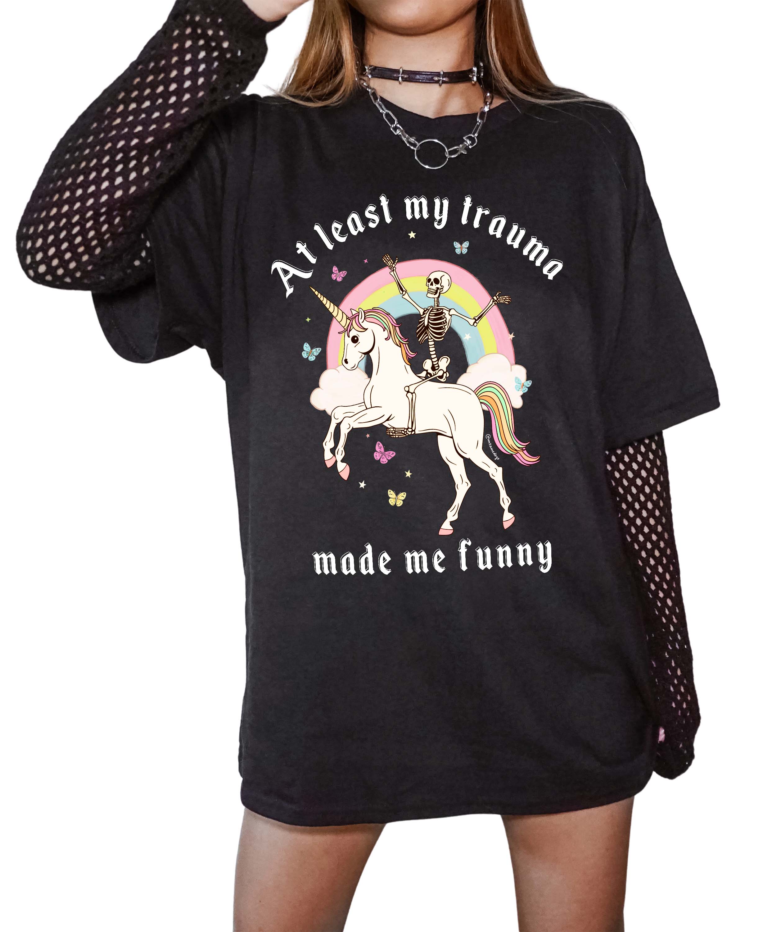 At Least My Trauma Made Me Funny Exclusive Tee