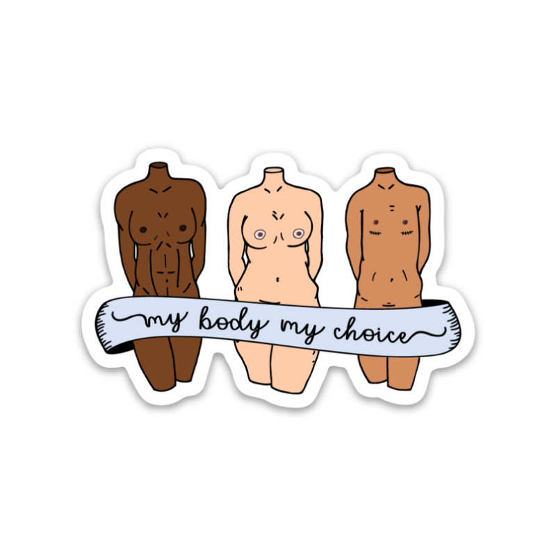 My Body My Choice Die Cut Sticker