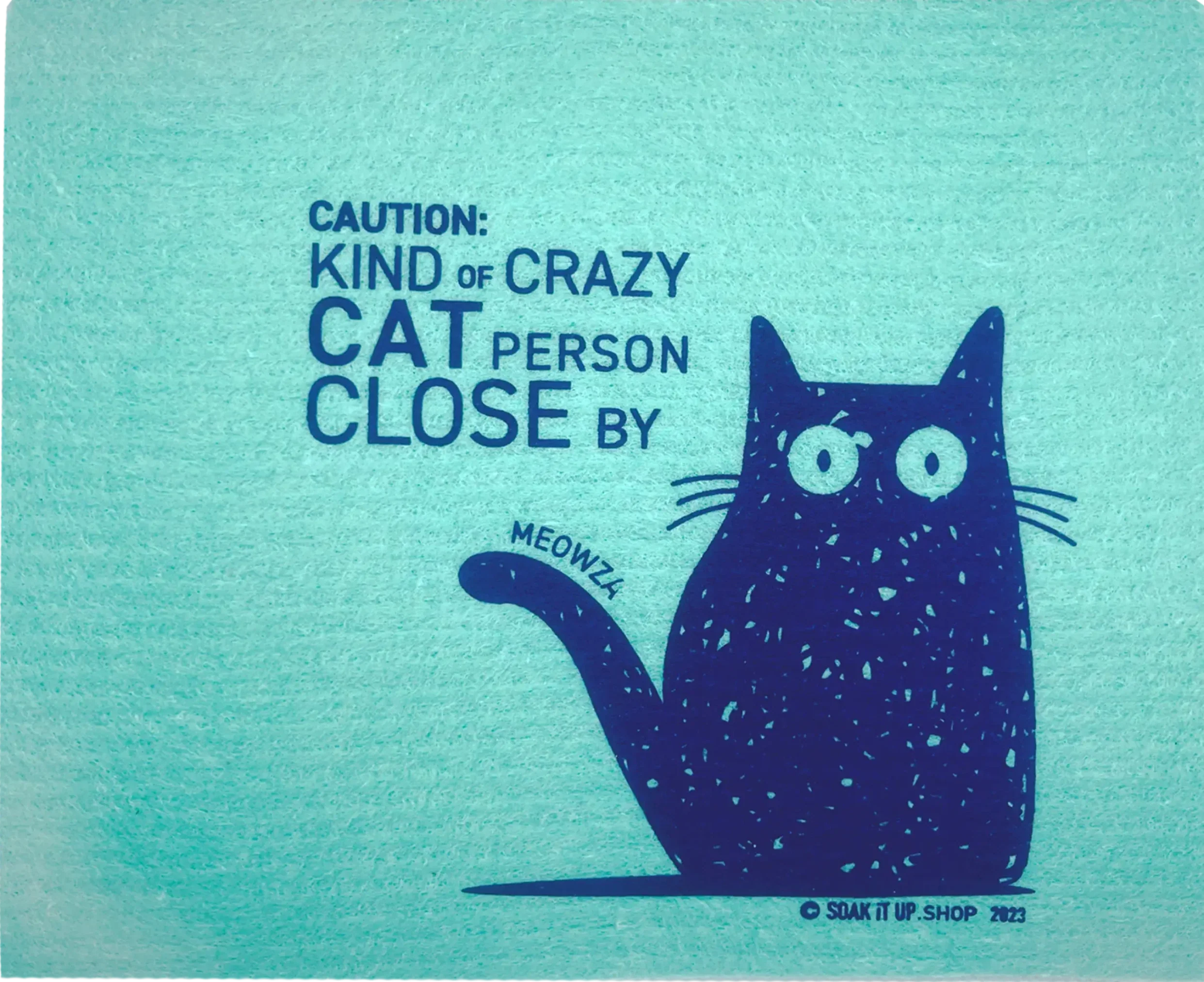 Caution: Kind of CRAZY CAT PERSON close by