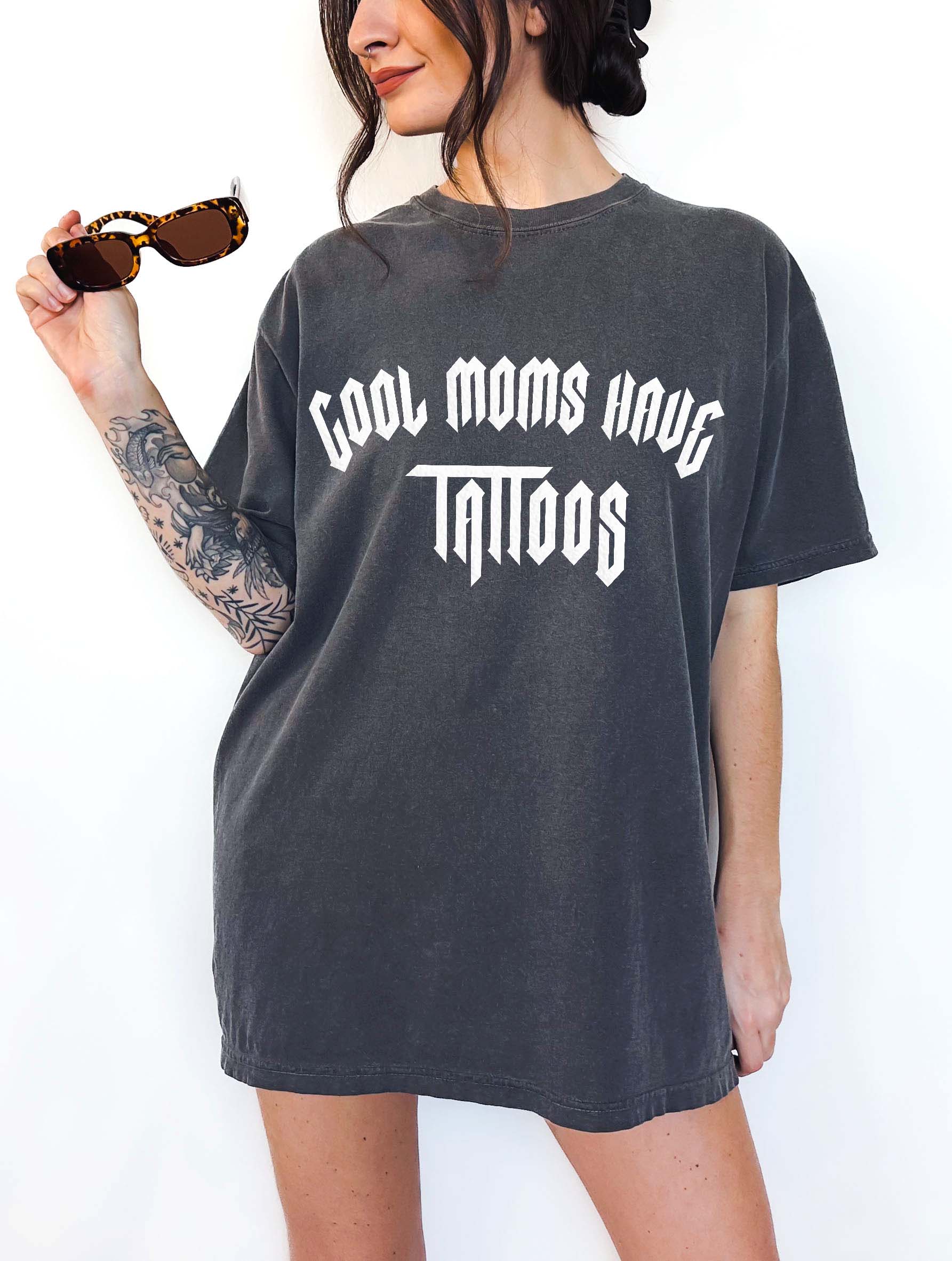 Cool Moms Have Tattoos Tee