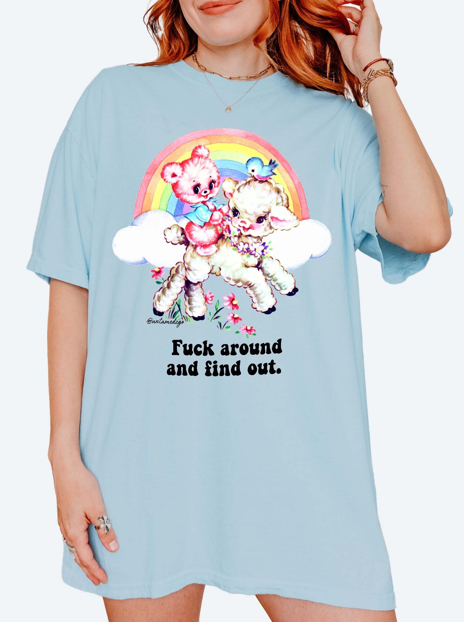 Fuck Around And Find Out Tee