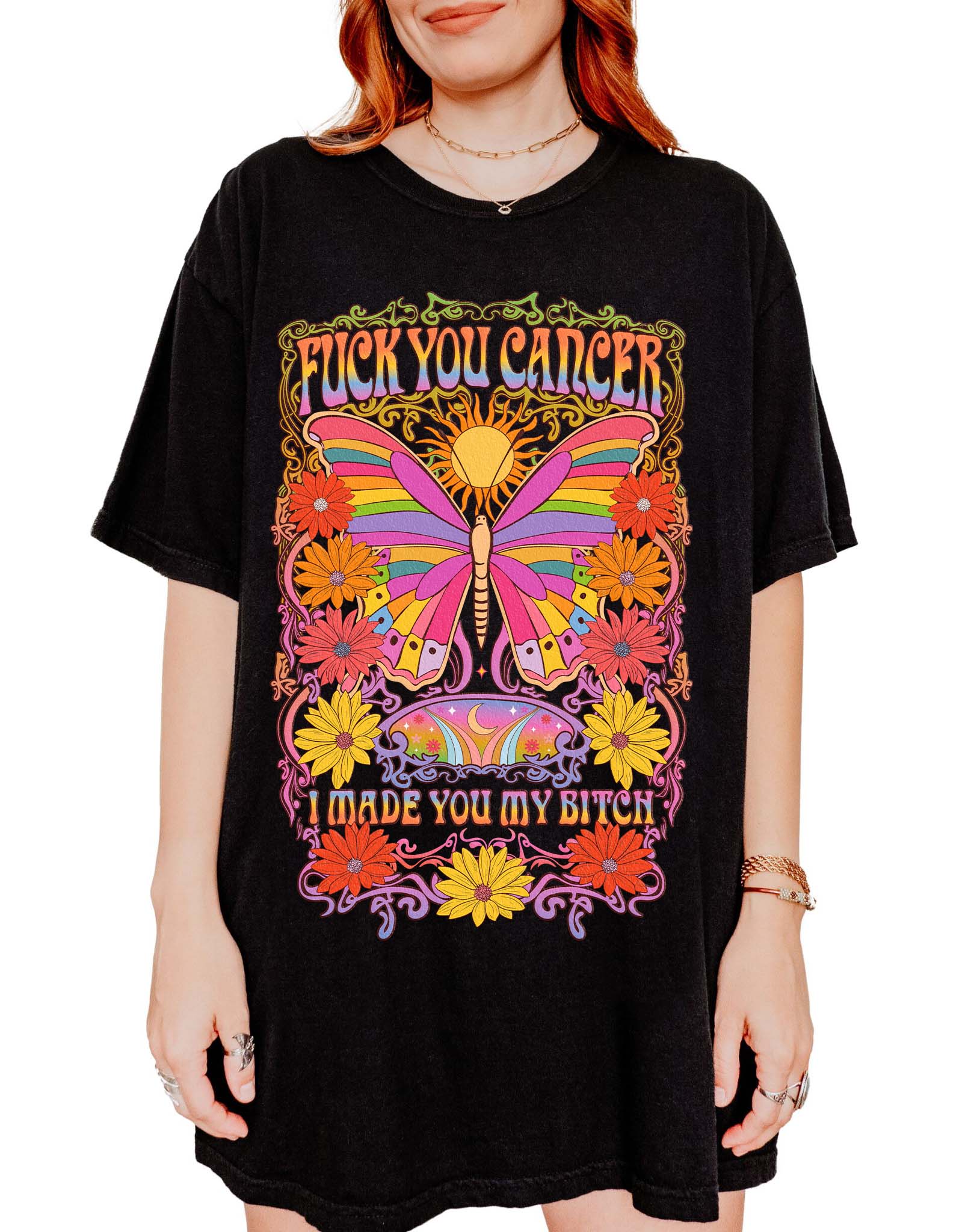 Fuck You Cancer I Made You My Bitch Tee