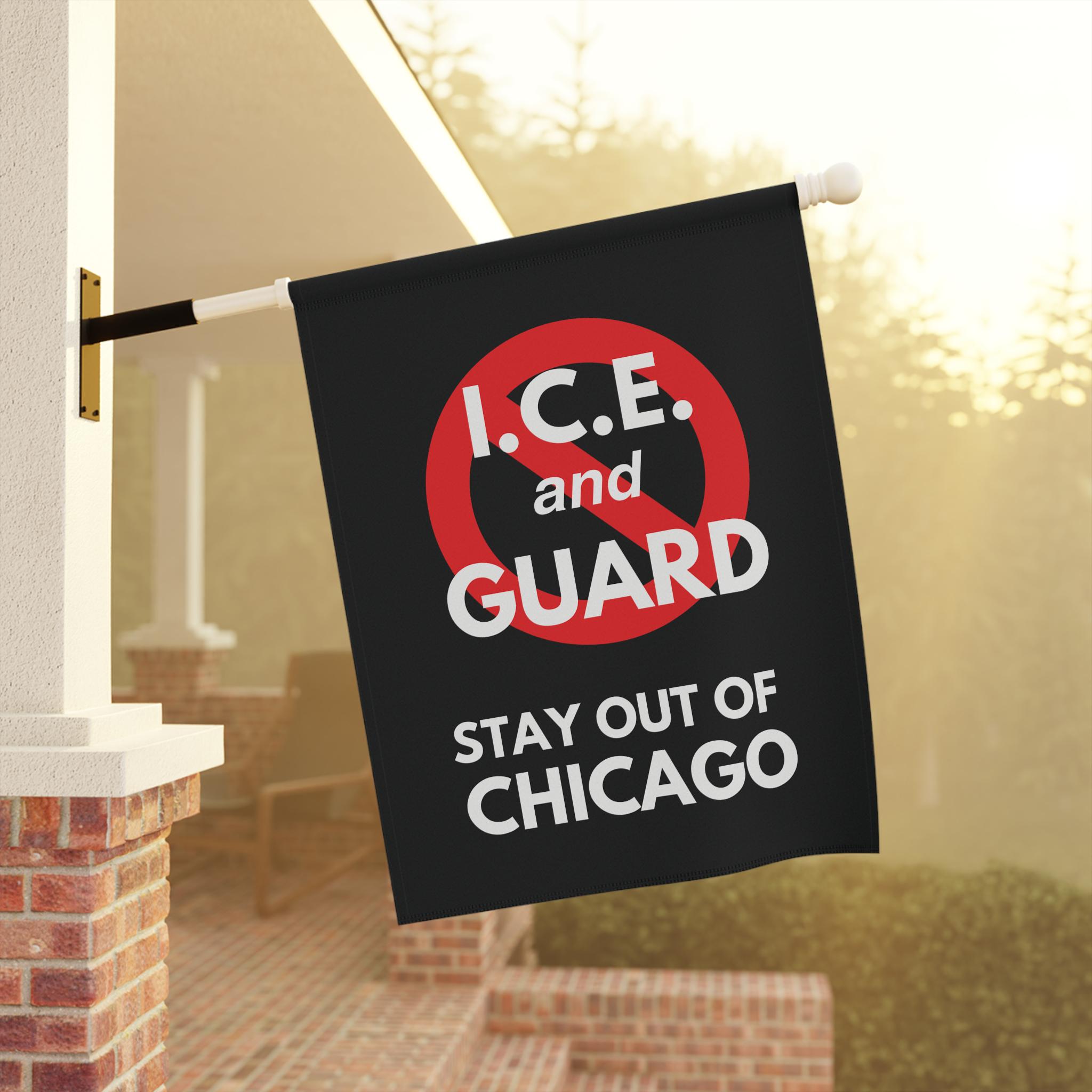 ICE and Guard Stay Out of Chicago Flag, Protest Garden Flag, Political House Banner, Anti ICE Rally