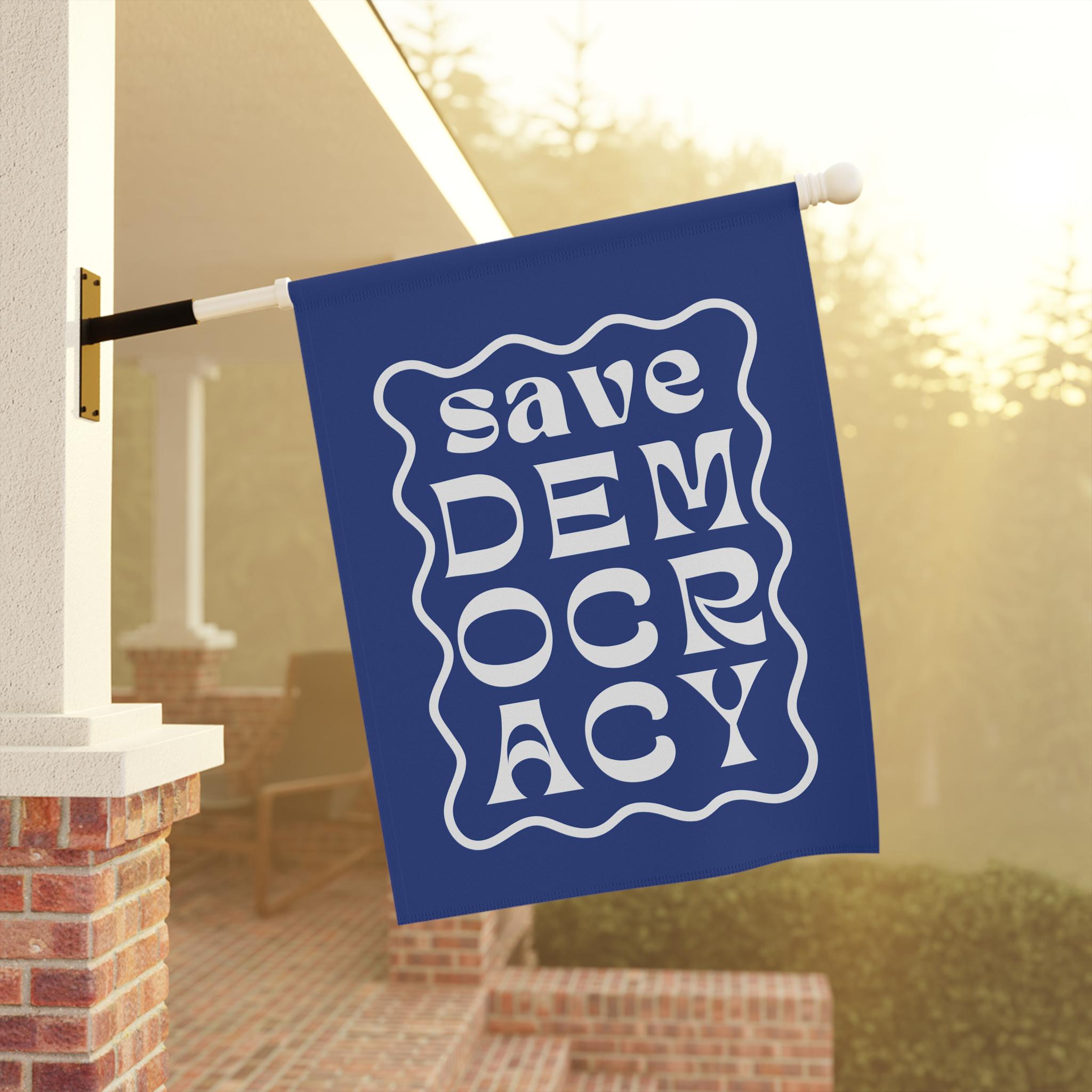 Save Democracy Garden Flag, Anti-Authoritarian Sign