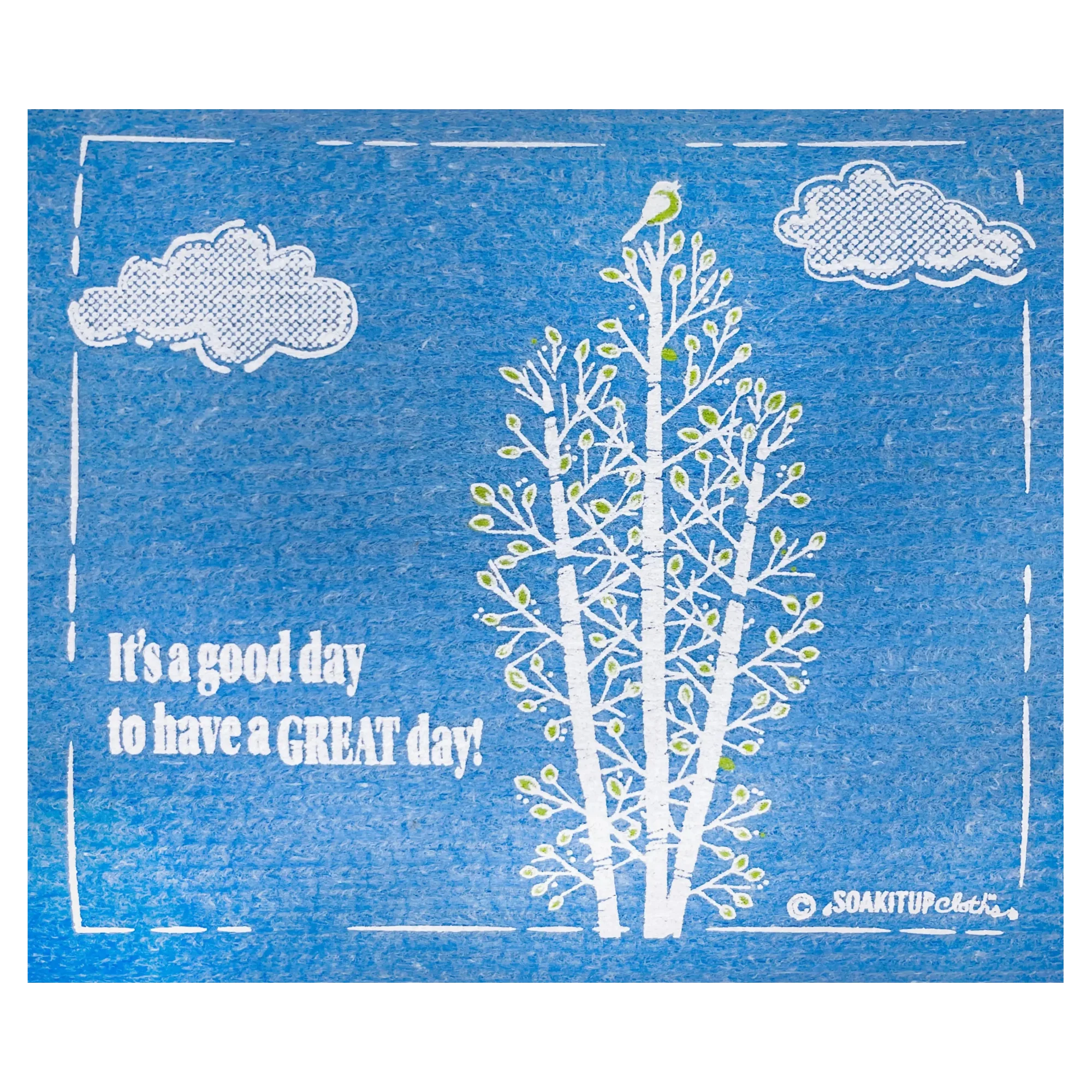 It's a good day to have a great day! Bird + birch tree Soak iT Up Eco Swedish Sponge Cloth