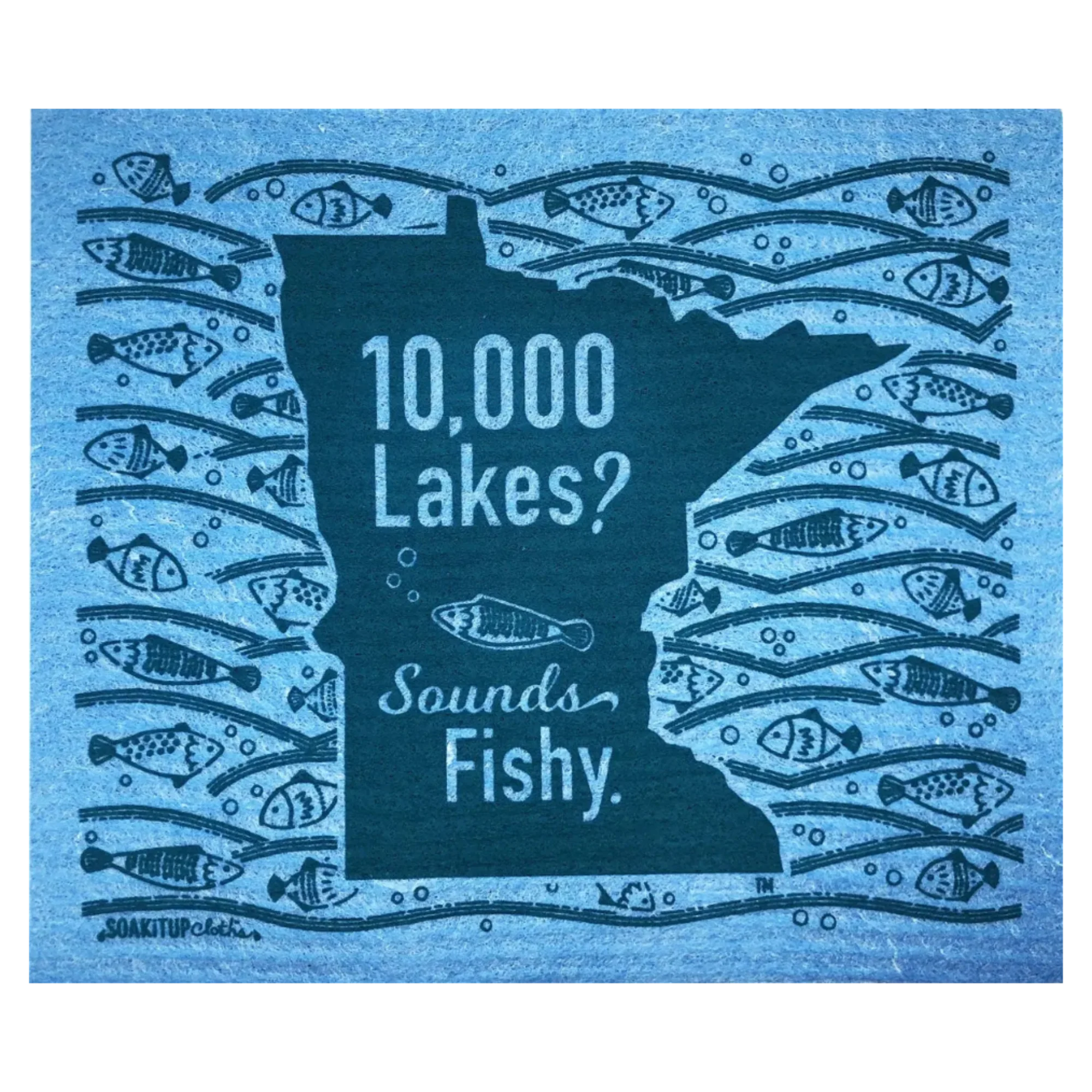 Minnesota 10,000 Lakes? Sounds Fishy | Eco-friendly Swedish Dishcloth- Soak iT Up