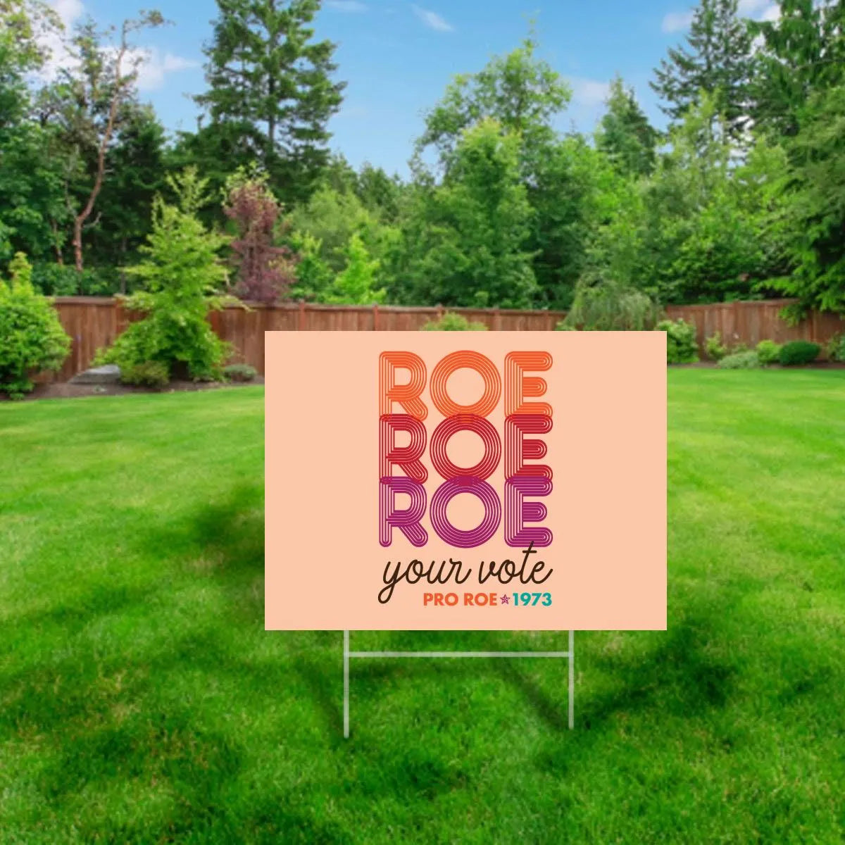 Roe Your Vote, Boho Yard Sign