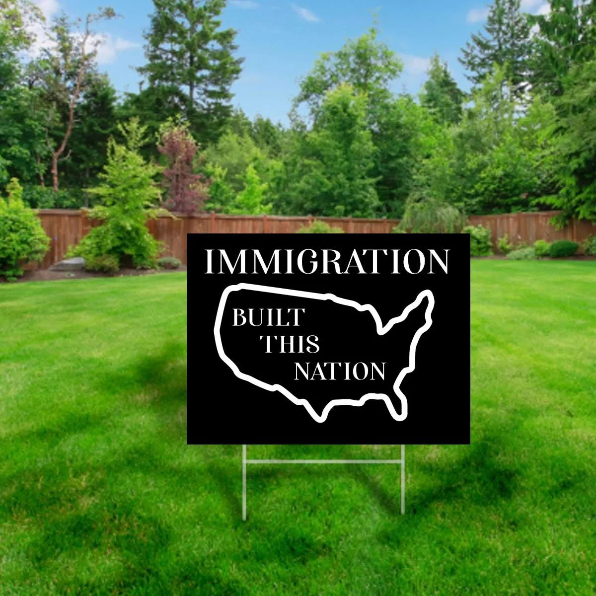 Immigration Built This Nation Yard Sign