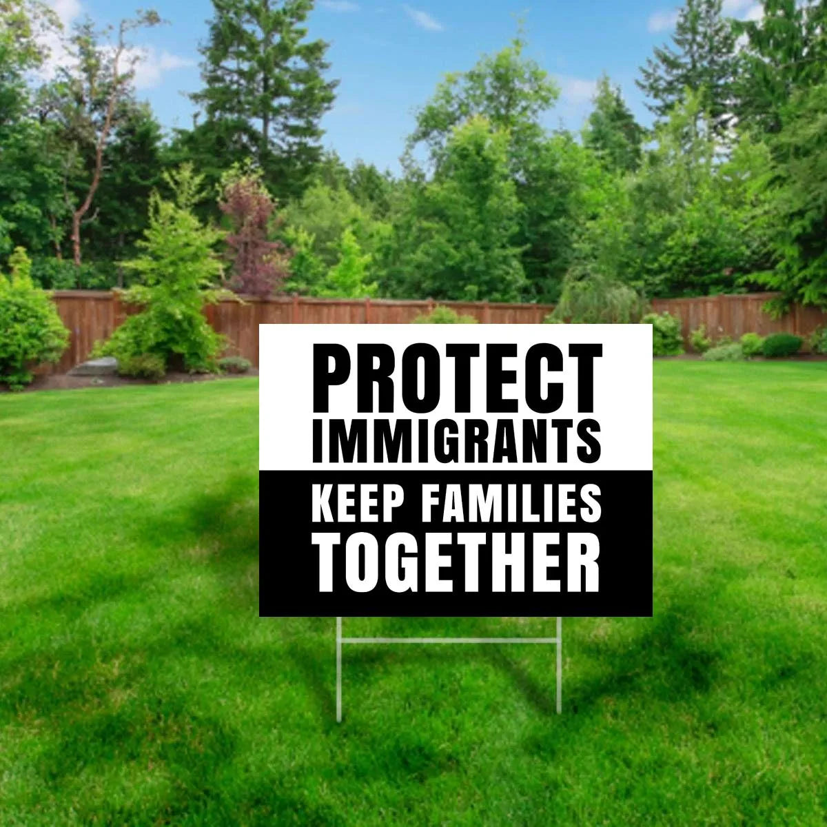 Protect Immigrants Yard Sign