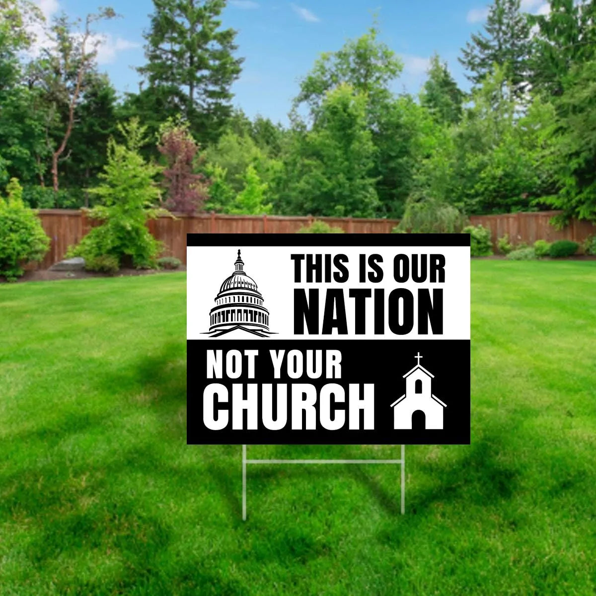 This is Our Nation, Not Your Church Yard Sign