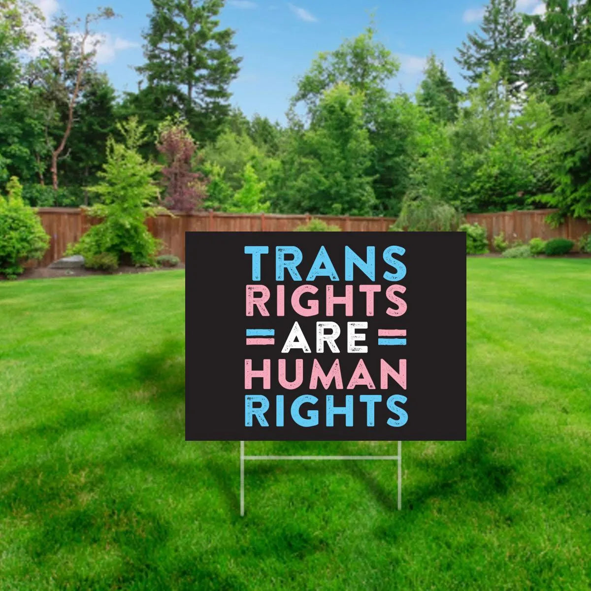 Trans Rights are Human Rights Yard Sign