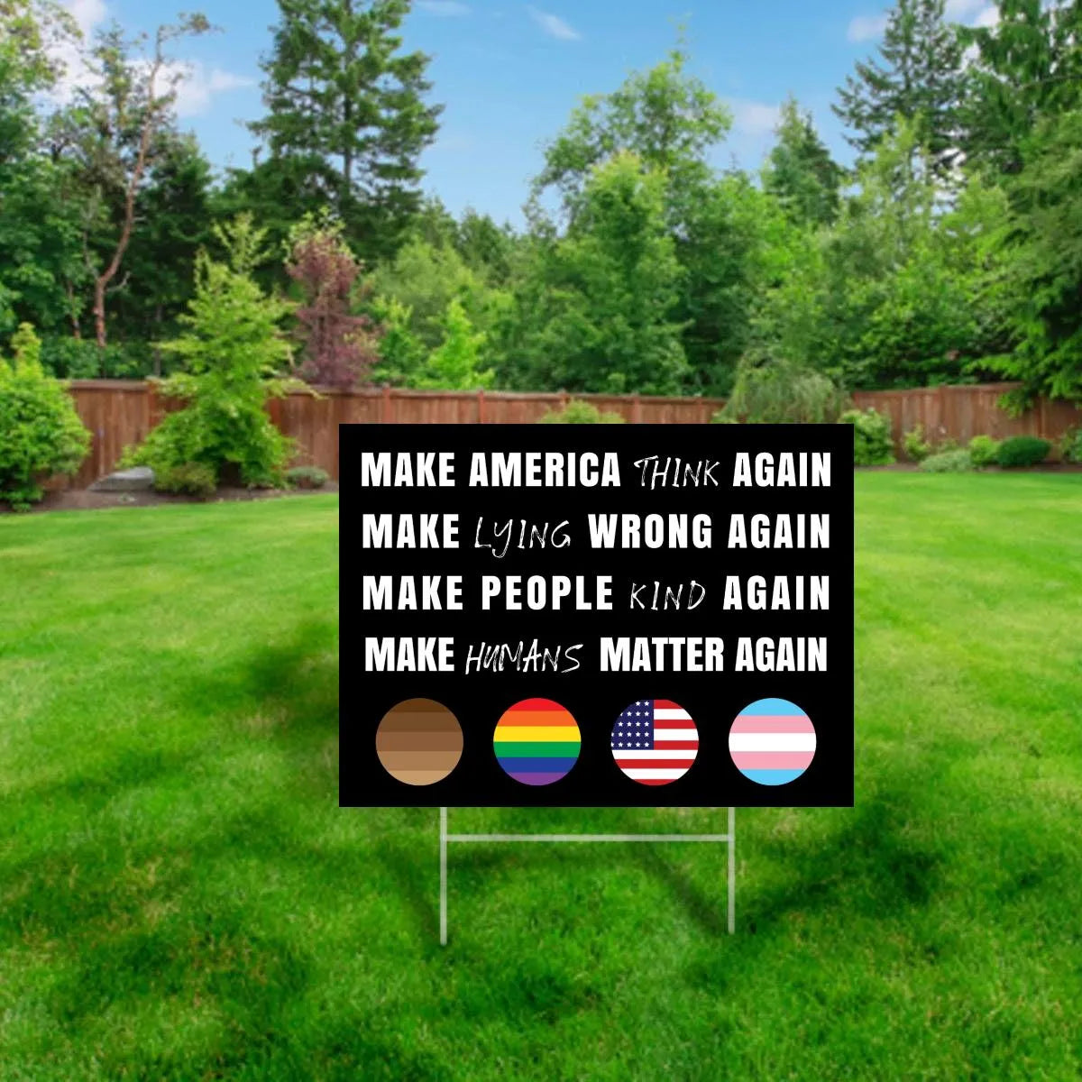Make America Kind Again - Anti Trump Yard Sign