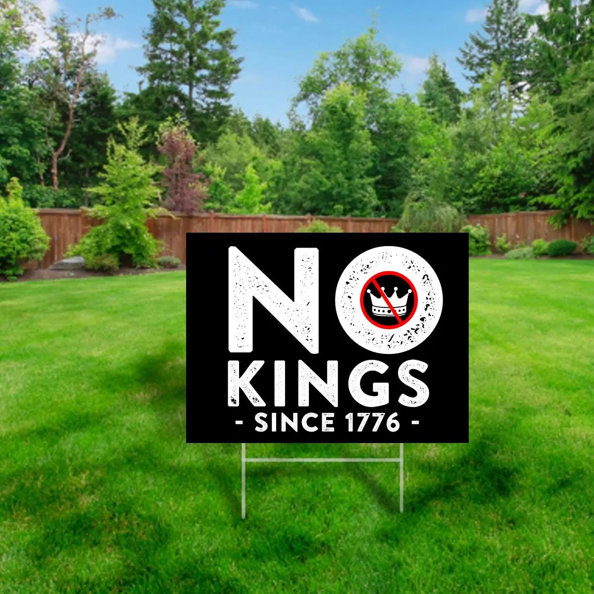 No Kings Since 1776 Yard Sign – Anti-Trump Protest Sign