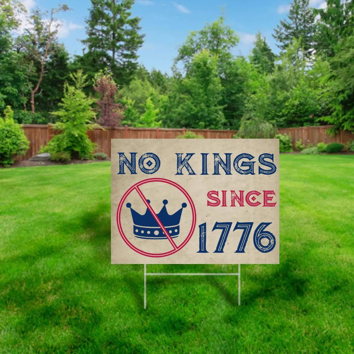 No Kings Since 1776 Yard Sign