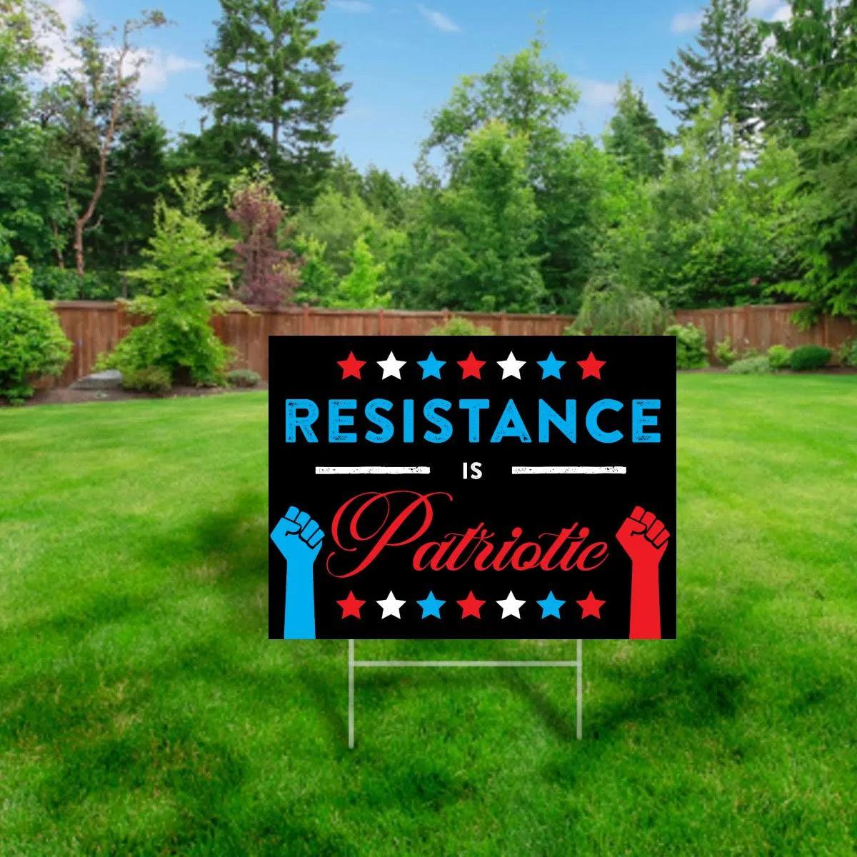 Resistance is Patriotic Yard Sign