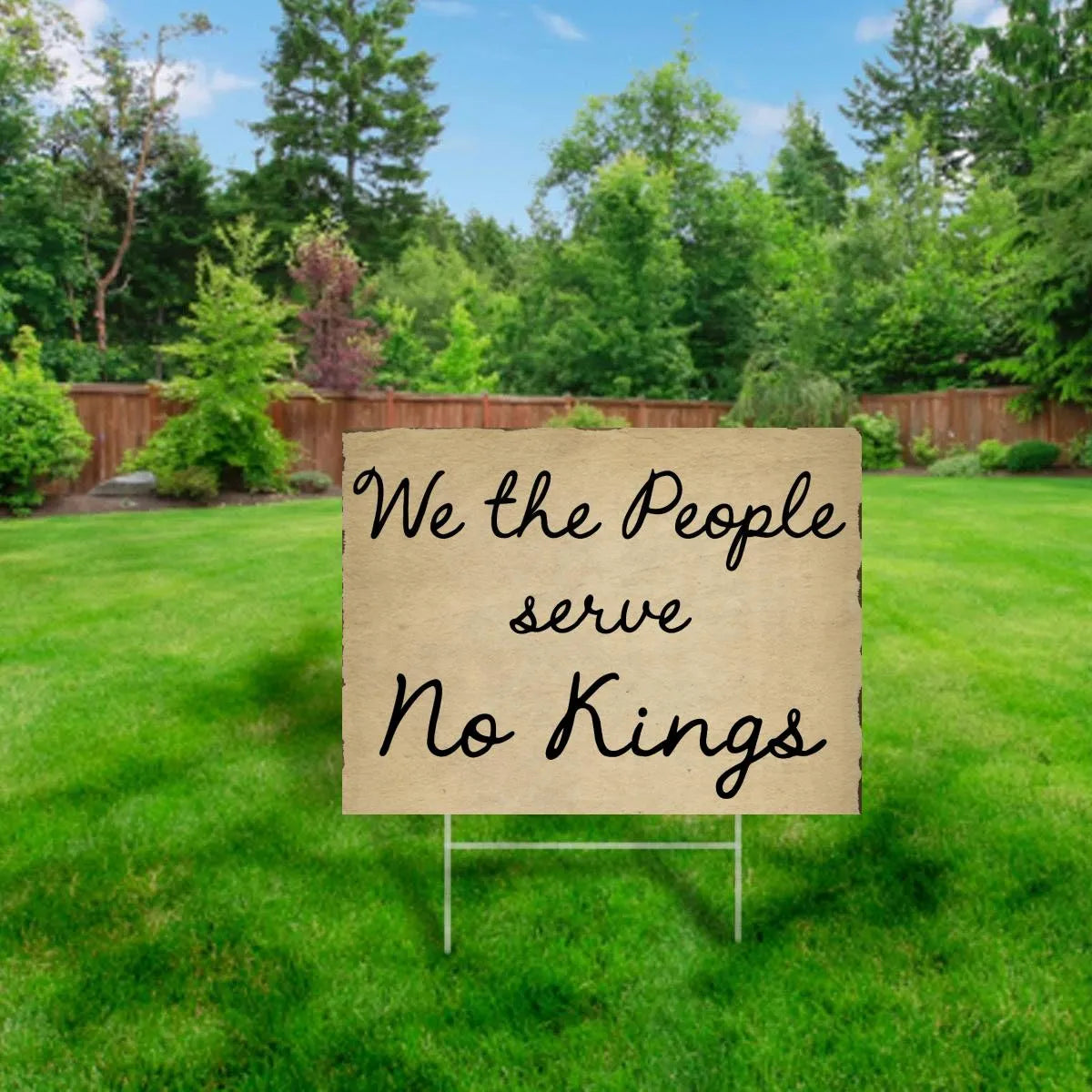 We the People Serve No Kings Yard Sign