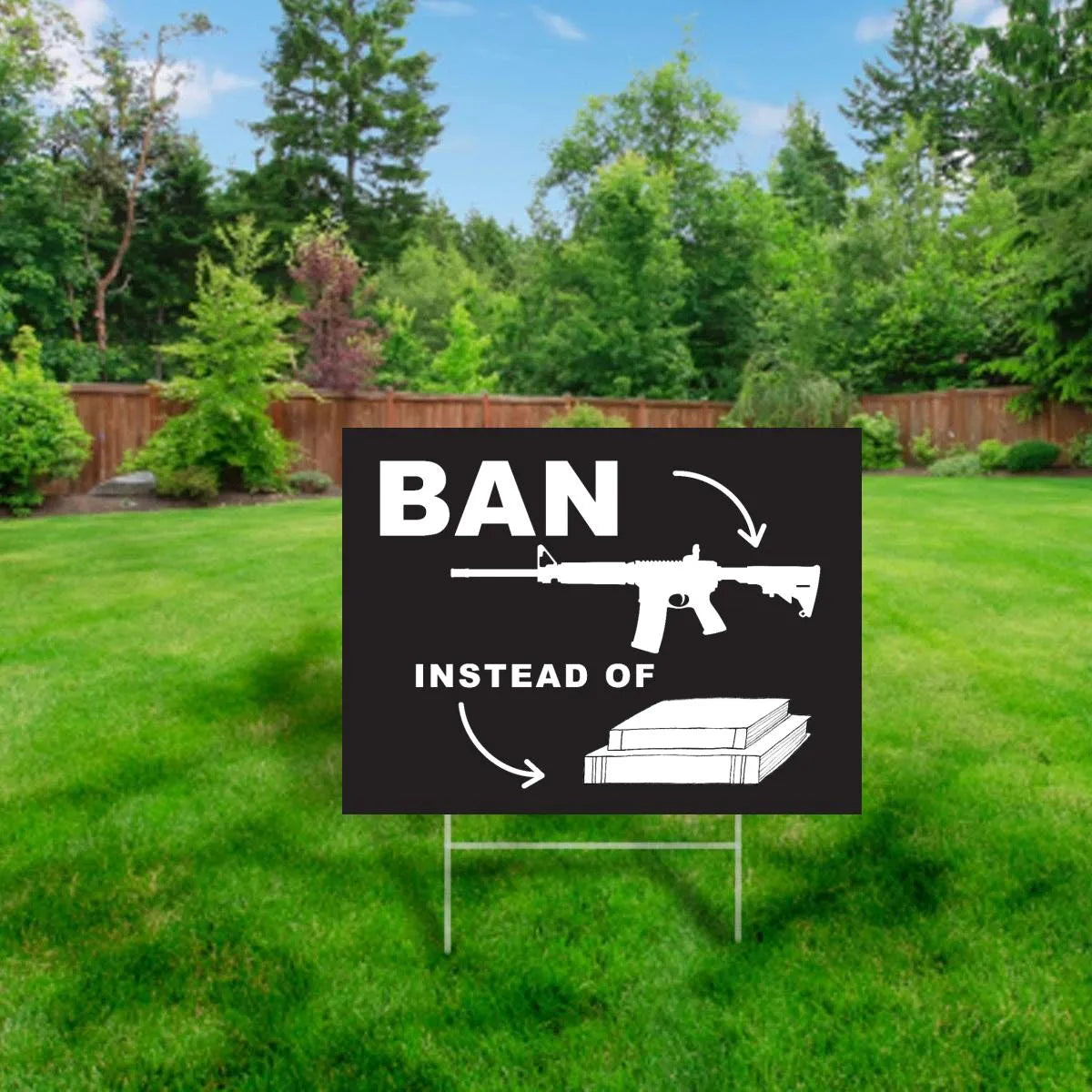 Ban Assault Rifles Not Books, End Gun Violence Protest Yard Sign