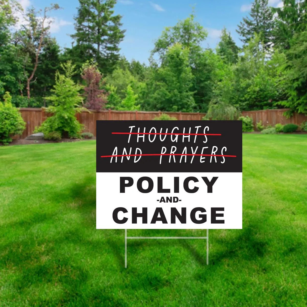 Thoughts and Prayers - Policy and Change, Gun Control Yard Sign