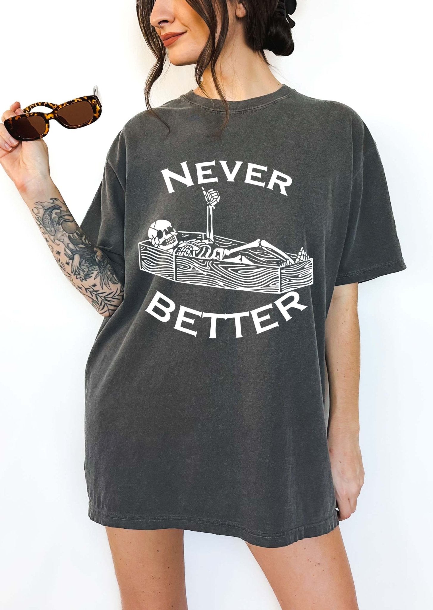 Never Better Tee