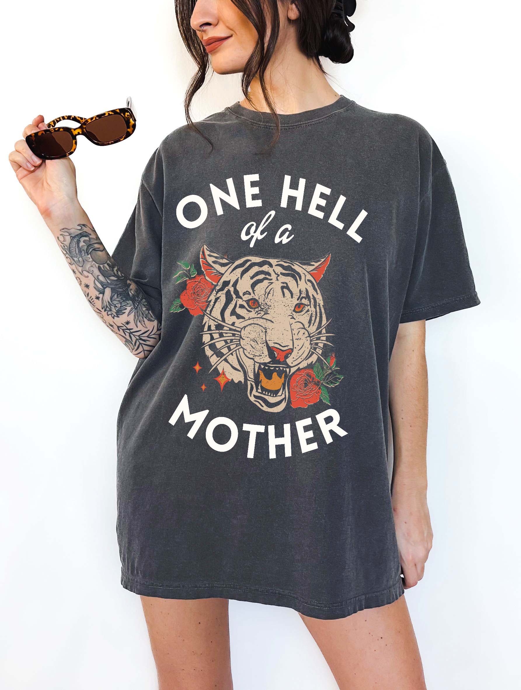 One Hell Of A Mother Tee