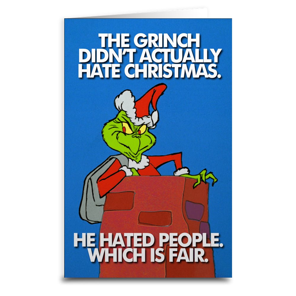 The Grinch Didn't Hate Christmas Greeting Card